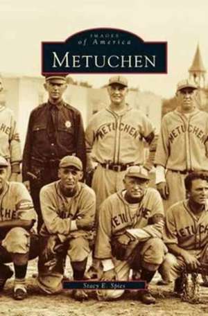 Metuchen de Stacy E. Spies