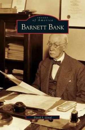 Barnett Bank de David J. Ginzl