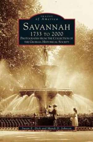 Savannah, 1733 to 2000 de Georgia Historical Society