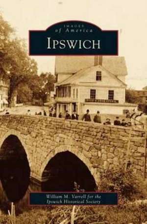 Ipswich de William M. Varrell