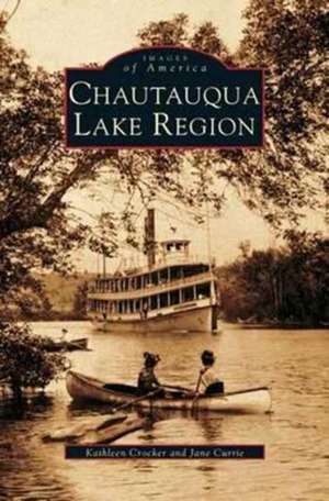 Chautauqua Lake Region de Kathleen Crocker