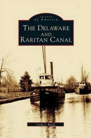 Delaware and Raritan Canal de Linda J. Barth