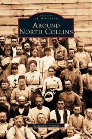 Around North Collins de Georgianne Bowman