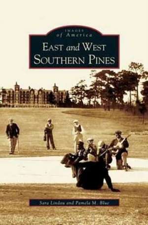 East and West Southern Pines de Sara Lindau