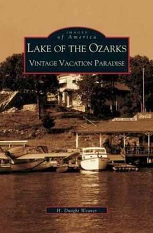 Lake of the Ozarks de Dwight H. Weaver