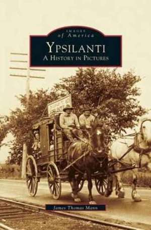 Ypsilanti de James Thomas Mann