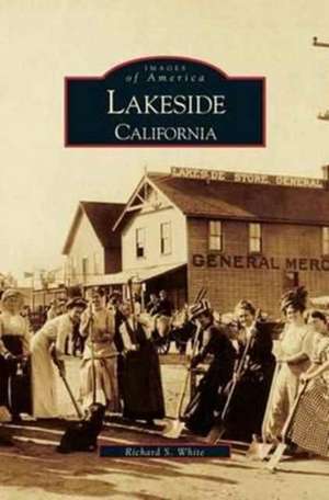 Lakeside California de Richard S. White