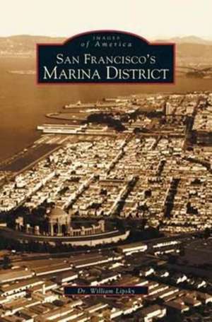 San Francisco's Marina District de William Lipsky