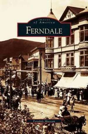 Ferndale de Ferndale Museum