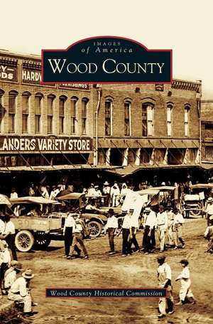 Wood County de Wood County Historical Commission