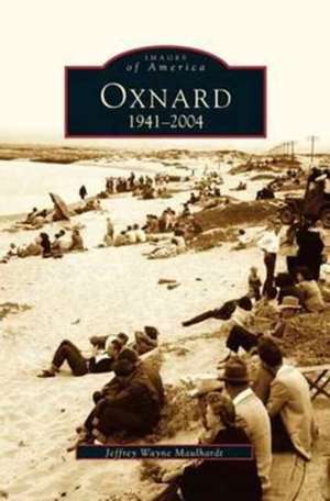 Oxnard, California de Jeffrey Maulhardt