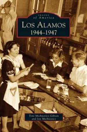 Los Alamos de Toni Michnovicz Gibson