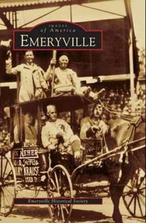 Emeryville de The Emeryville Historical Society