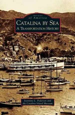 Catalina by Sea de Jeannine L. Pedersen