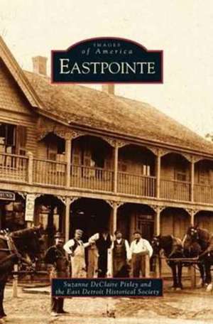 Eastpointe de Suzanne Declaire Pixley