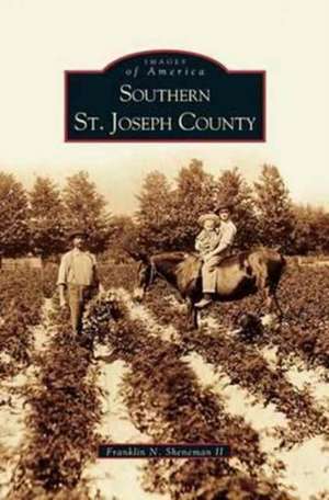 Southern St. Joseph County de Franklin N. Sheweman