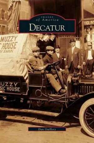 Decatur de Dan Guillory