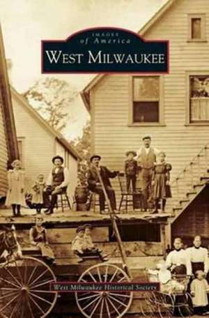 West Milwaukee de The West Milwaukee Historical Society