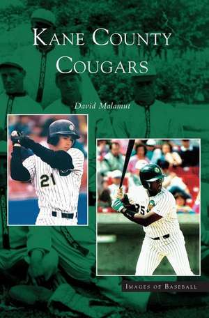 Kane County Cougars de David Malamut