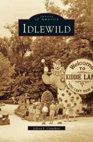 Idlewild de Jeffrey S. Croushore