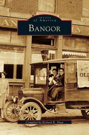 Bangor de Richard R. Shaw