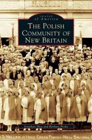 Polish Community of New Britain de Jonathan Shea