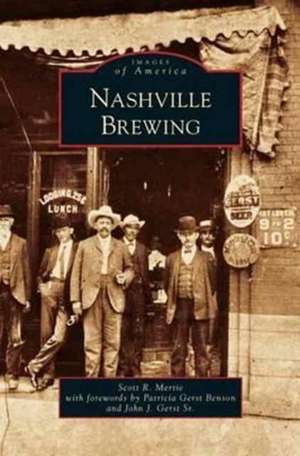 Nashville Brewing de Scott R. Mertie