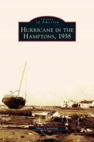 Hurricane in the Hamptons, 1938 de Mary Cummings