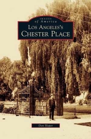 Los Angeles's Chester Place de Don Sloper