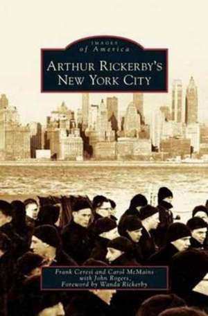 Arthur Rickerby's New York City de Frank Ceresi