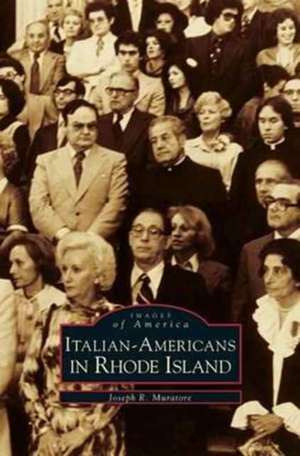 Italian-Americans in Rhode Island de Joseph R. Muratore