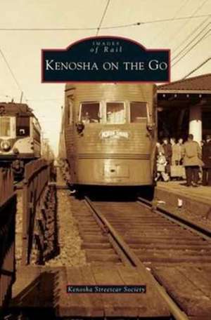 Kenosha on the Go de Kenosha Streetcar Society