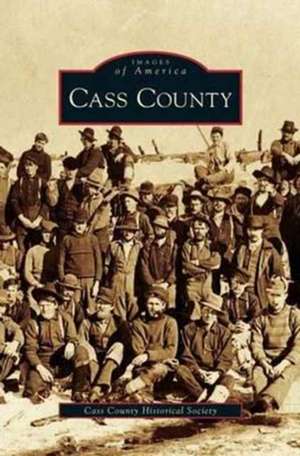 Cass County de Cass County Historical Society