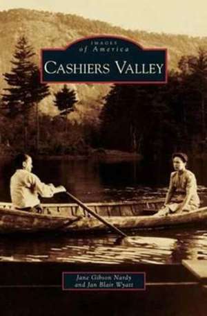 Cashiers Valley de Nardy, Jane Gibson