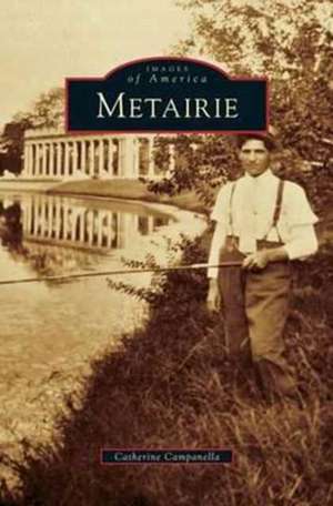Metairie de Catherine Campanella