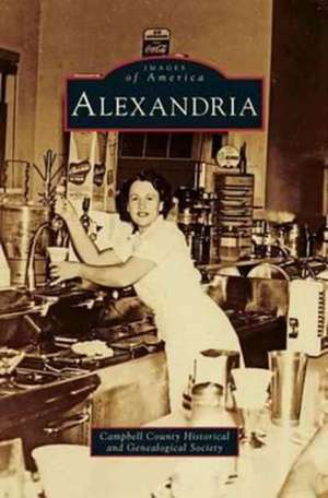 Alexandria de Campbell County Historical &. Genealogica