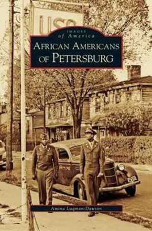 African Americans of Petersburg de Amina Luqman-Dawson