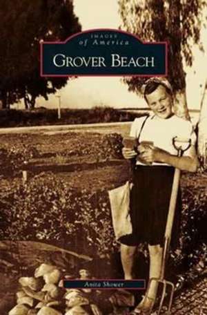 Grover Beach de Anita Shower