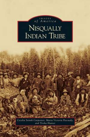 Nisqually Indian Tribe de Cecelia Svinth Carpenter