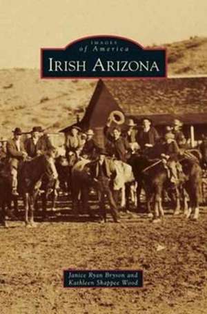 Irish Arizona de Janice Ryan Bryson