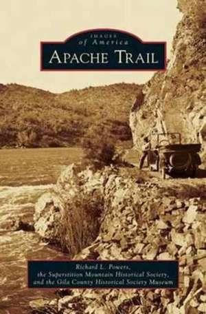Apache Trail de Richard L. Powers