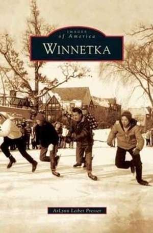 Winnetka de Arlynn Leiber Presser