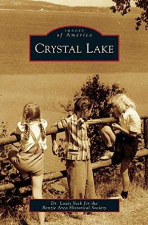 Crystal Lake de Louis Yock