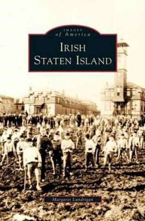 Irish Staten Island de Margaret Lundrigan