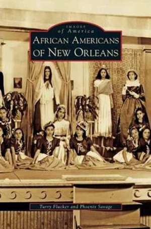 African Americans of New Orleans de Turry Flucker