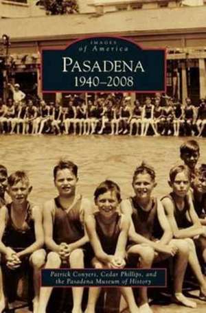 Pasadena: 1940-2008 de Patrick Conyers