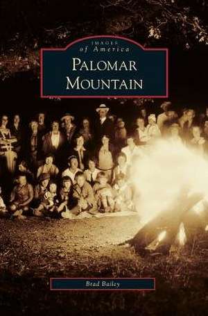 Palomar Mountain de Brad Bailey