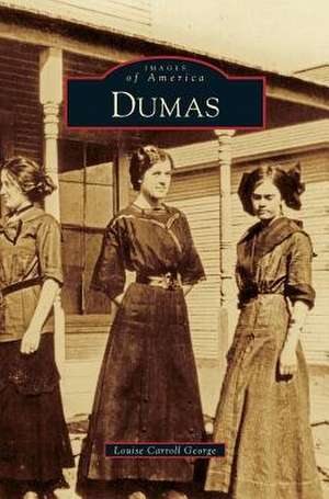 Dumas de Louise Carroll George
