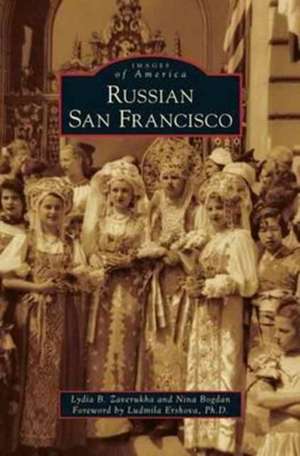 Russian San Francisco de Lydia B. Zaverukha