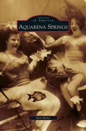 Aquarena Springs de Doni Weber